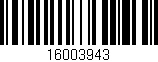Código de barras (EAN, GTIN, SKU, ISBN): '16003943'