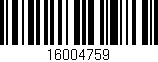 Código de barras (EAN, GTIN, SKU, ISBN): '16004759'