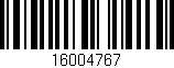 Código de barras (EAN, GTIN, SKU, ISBN): '16004767'