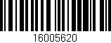 Código de barras (EAN, GTIN, SKU, ISBN): '16005620'