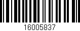 Código de barras (EAN, GTIN, SKU, ISBN): '16005837'