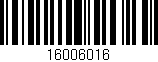 Código de barras (EAN, GTIN, SKU, ISBN): '16006016'