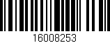 Código de barras (EAN, GTIN, SKU, ISBN): '16008253'
