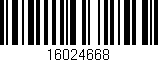 Código de barras (EAN, GTIN, SKU, ISBN): '16024668'
