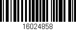 Código de barras (EAN, GTIN, SKU, ISBN): '16024858'