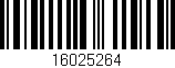 Código de barras (EAN, GTIN, SKU, ISBN): '16025264'