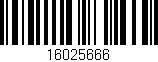 Código de barras (EAN, GTIN, SKU, ISBN): '16025666'