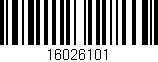 Código de barras (EAN, GTIN, SKU, ISBN): '16026101'