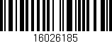 Código de barras (EAN, GTIN, SKU, ISBN): '16026185'