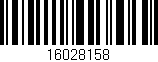 Código de barras (EAN, GTIN, SKU, ISBN): '16028158'