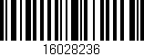 Código de barras (EAN, GTIN, SKU, ISBN): '16028236'
