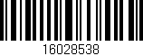 Código de barras (EAN, GTIN, SKU, ISBN): '16028538'