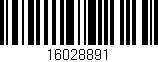 Código de barras (EAN, GTIN, SKU, ISBN): '16028891'