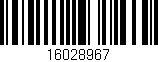 Código de barras (EAN, GTIN, SKU, ISBN): '16028967'