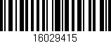 Código de barras (EAN, GTIN, SKU, ISBN): '16029415'