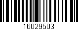 Código de barras (EAN, GTIN, SKU, ISBN): '16029503'