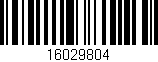 Código de barras (EAN, GTIN, SKU, ISBN): '16029804'