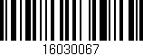 Código de barras (EAN, GTIN, SKU, ISBN): '16030067'