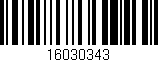 Código de barras (EAN, GTIN, SKU, ISBN): '16030343'