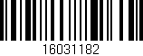 Código de barras (EAN, GTIN, SKU, ISBN): '16031182'