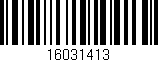 Código de barras (EAN, GTIN, SKU, ISBN): '16031413'
