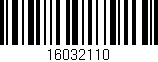 Código de barras (EAN, GTIN, SKU, ISBN): '16032110'