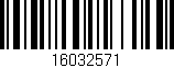 Código de barras (EAN, GTIN, SKU, ISBN): '16032571'
