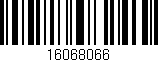 Código de barras (EAN, GTIN, SKU, ISBN): '16068066'