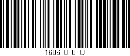 Código de barras (EAN, GTIN, SKU, ISBN): '1606_0_0_U'
