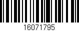 Código de barras (EAN, GTIN, SKU, ISBN): '16071795'