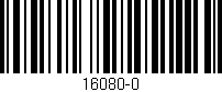 Código de barras (EAN, GTIN, SKU, ISBN): '16080-0'