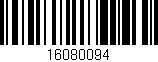 Código de barras (EAN, GTIN, SKU, ISBN): '16080094'