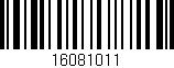 Código de barras (EAN, GTIN, SKU, ISBN): '16081011'