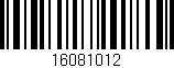 Código de barras (EAN, GTIN, SKU, ISBN): '16081012'