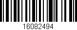 Código de barras (EAN, GTIN, SKU, ISBN): '16082494'