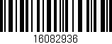 Código de barras (EAN, GTIN, SKU, ISBN): '16082936'