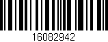 Código de barras (EAN, GTIN, SKU, ISBN): '16082942'