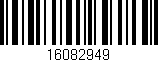 Código de barras (EAN, GTIN, SKU, ISBN): '16082949'