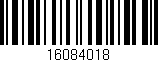 Código de barras (EAN, GTIN, SKU, ISBN): '16084018'