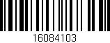Código de barras (EAN, GTIN, SKU, ISBN): '16084103'