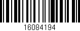 Código de barras (EAN, GTIN, SKU, ISBN): '16084194'