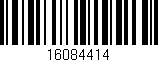 Código de barras (EAN, GTIN, SKU, ISBN): '16084414'