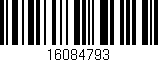 Código de barras (EAN, GTIN, SKU, ISBN): '16084793'