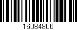 Código de barras (EAN, GTIN, SKU, ISBN): '16084806'