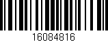 Código de barras (EAN, GTIN, SKU, ISBN): '16084816'