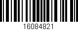 Código de barras (EAN, GTIN, SKU, ISBN): '16084821'