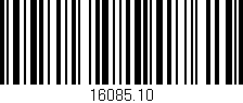 Código de barras (EAN, GTIN, SKU, ISBN): '16085.10'