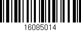 Código de barras (EAN, GTIN, SKU, ISBN): '16085014'