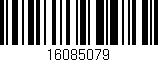 Código de barras (EAN, GTIN, SKU, ISBN): '16085079'