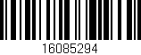 Código de barras (EAN, GTIN, SKU, ISBN): '16085294'